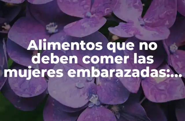 Alimentos que No Deben Comer las Mujeres Embarazadas: Guía Completa 2 Carnes Crudas o Mal Cocinadas