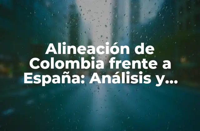 Alineación de Colombia Frente a España: Análisis y Estadísticas Del Partido
