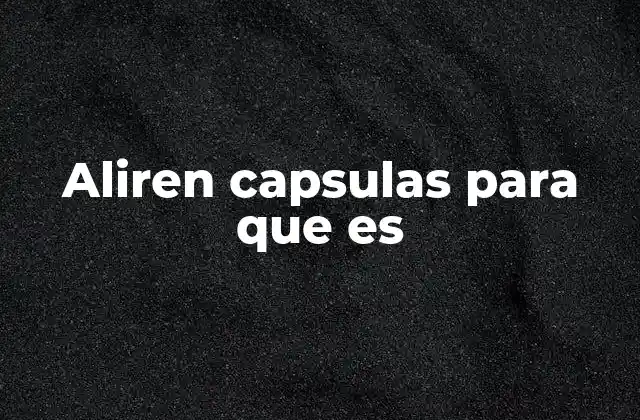 Aliren Capsulas para que es