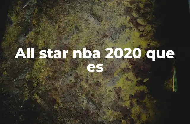 All Star Nba 2020 que es