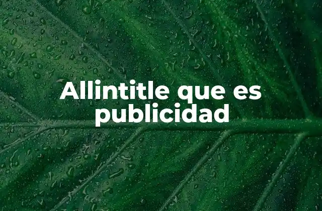 Allintitle que es Publicidad