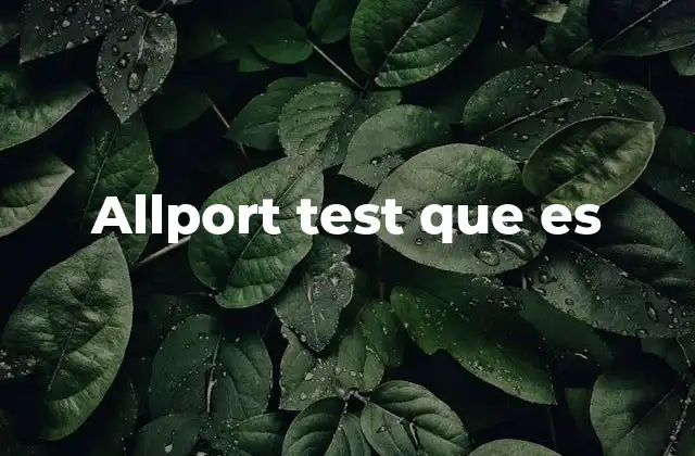 Allport Test que es