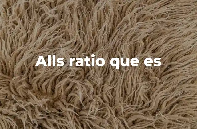 Aplicaciones del alls ratio en diferentes sectores