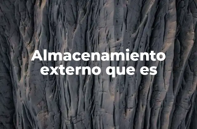 Cómo funciona el almacenamiento externo