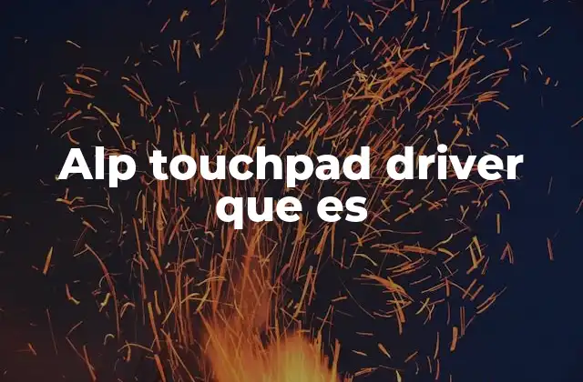 Alp Touchpad Driver que es