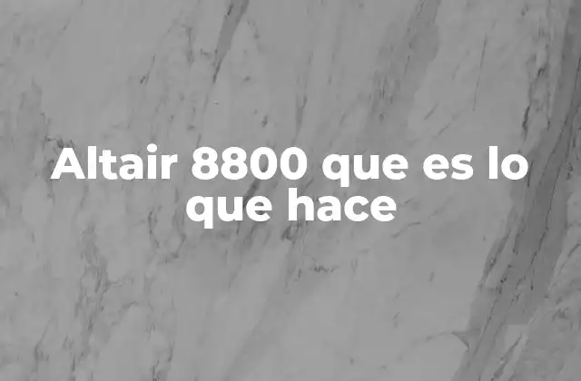 Altair 8800 que es Lo que Hace 2 El impacto del primer microordenador en la computación personal