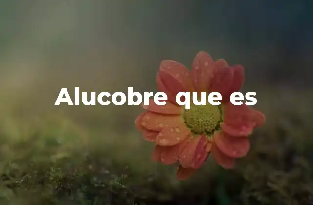 Alucobre que es