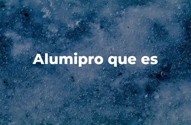 Alumipro que es