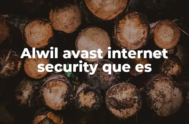 Alwil Avast Internet Security que es
