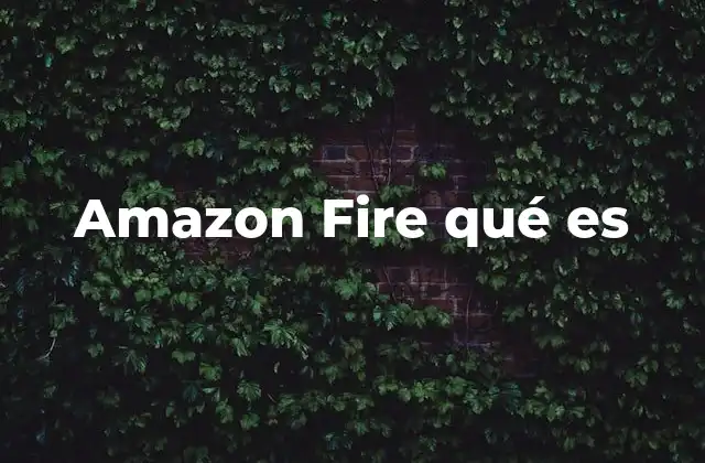 La evolución de los dispositivos Amazon Fire
