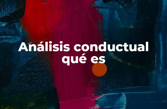 La base científica del análisis conductual