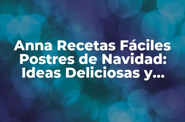 Receta Fácil de Tarta de Navidad de Anna