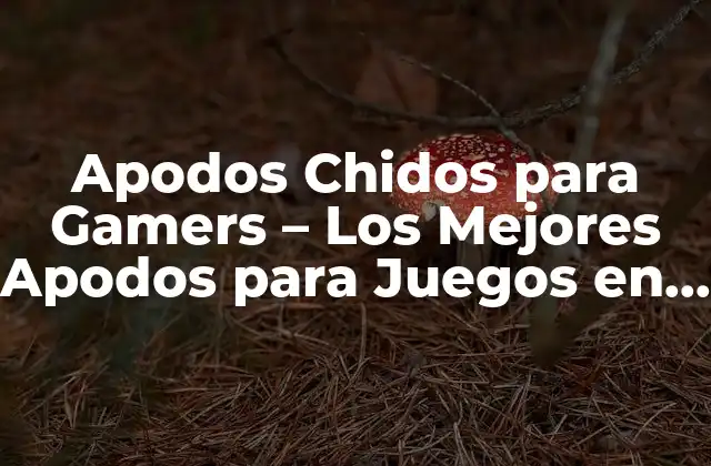 Apodos Chidos para Gamers – los Mejores Apodos para Juegos en Línea