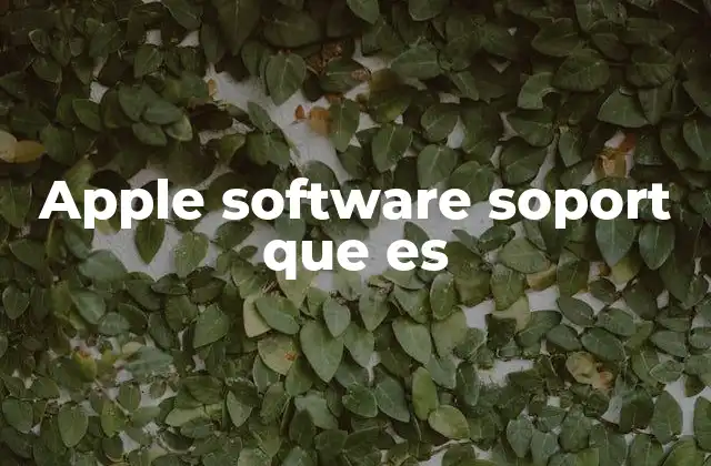 Apple Software Soport que es