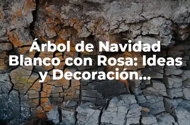Árbol de Navidad Blanco con Rosa: Ideas y Decoración Inspiradora