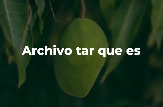 Archivo Tar que es