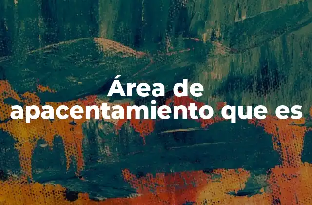 Área de Apacentamiento que es