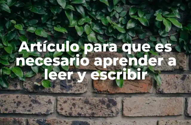 La importancia de la lectoescritura en la sociedad moderna