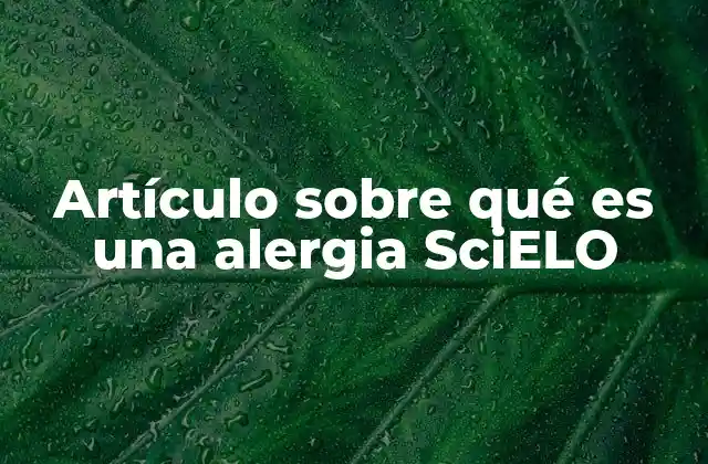 La importancia de la ciencia abierta en la comprensión de las alergias