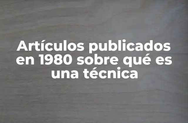 El auge del conocimiento práctico en los años 80