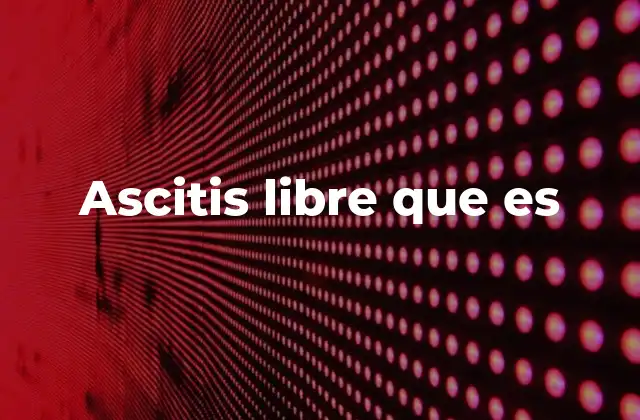 Ascitis Libre que es