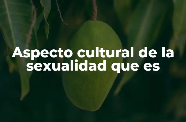 La influencia de las tradiciones en la percepción sexual