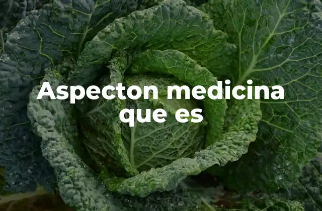 Aspecton Medicina que es