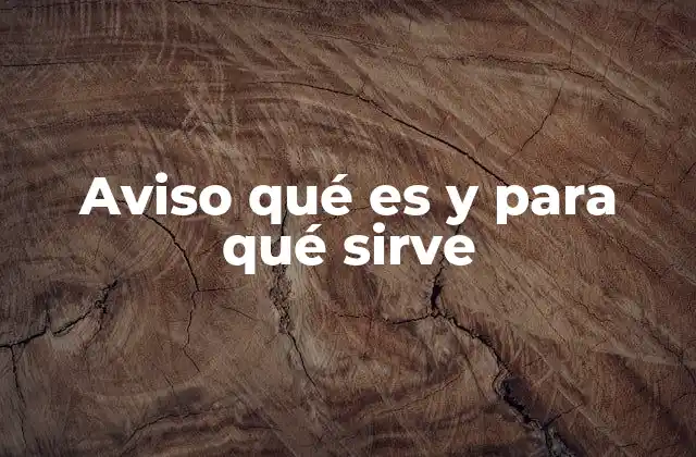 Aviso Qué es y para Qué Sirve