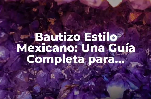 Orígenes del Bautizo en México