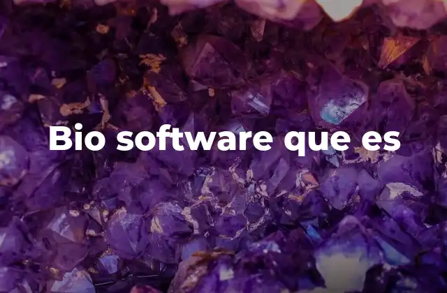 Aplicaciones del software especializado en biología