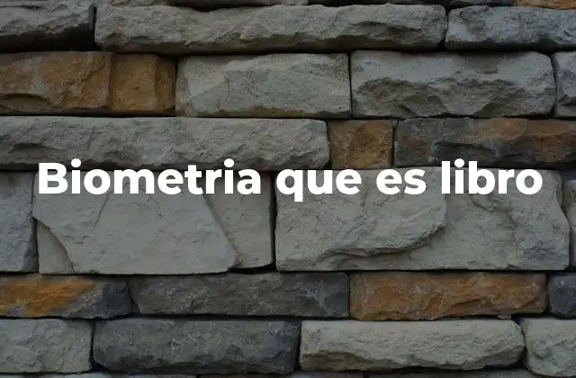 Biometria que es Libro