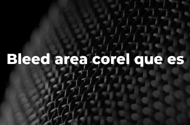 Bleed Area Corel que es