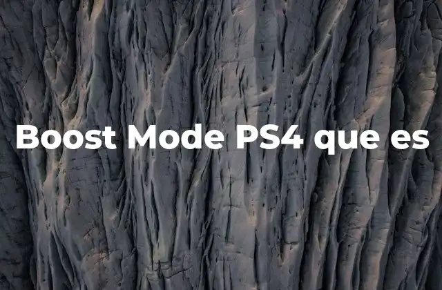 Boost Mode Ps4 que es
