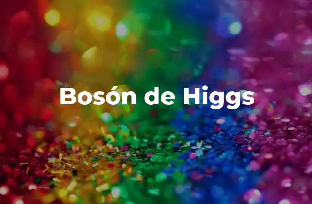 Bosón de Higgs