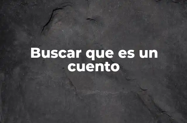 El cuento como forma de expresión cultural