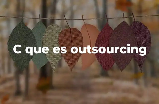C que es Outsourcing