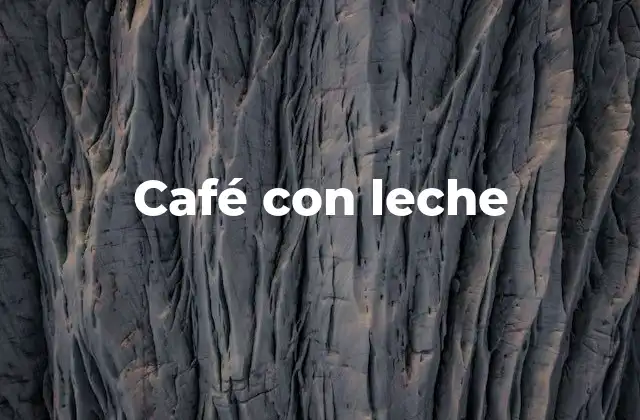 El arte de preparar un café con leche perfecto