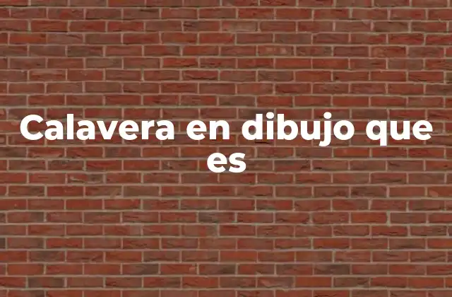 Calavera en Dibujo que es