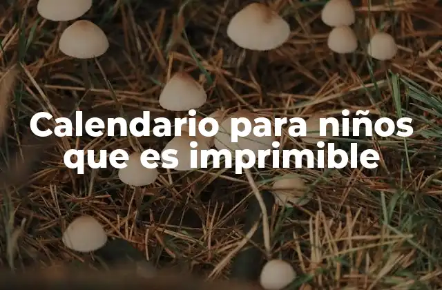 Calendario para Niños que es Imprimible