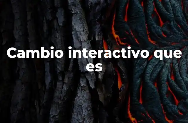 La importancia del cambio interactivo en la sociedad digital