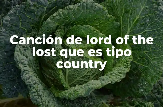 Canción de Lord Of The Lost que es Tipo Country