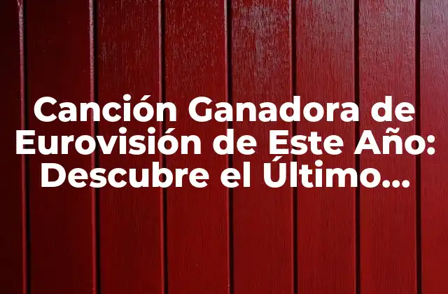 Canción Ganadora de Eurovisión de Este Año: Descubre el Último Triunfo 2 Orígenes del Festival de la Canción de Eurovisión