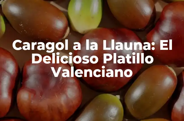 Caragol a la Llauna: el Delicioso Platillo Valenciano