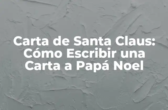 Orígenes de la Carta de Santa Claus