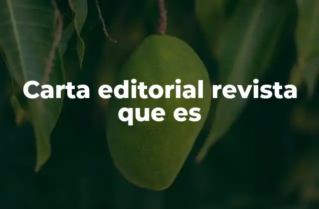 El rol de la carta editorial en la construcción de la identidad de una revista