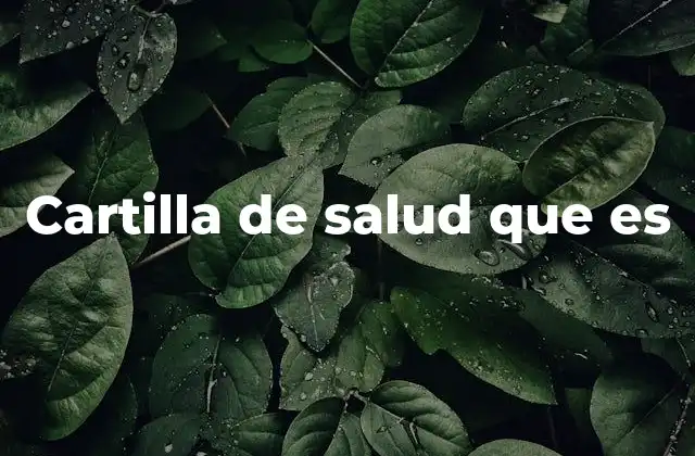 Cartilla de Salud que es
