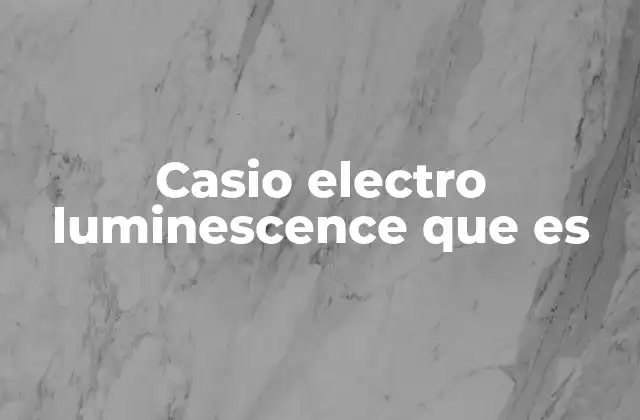 La evolución de la iluminación en los relojes Casio