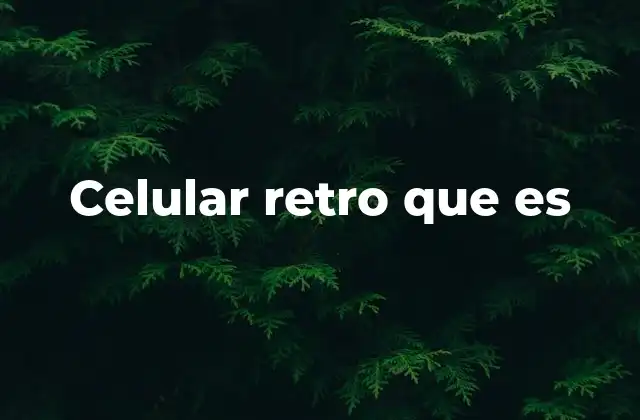 La evolución de los teléfonos móviles antes de los smartphones