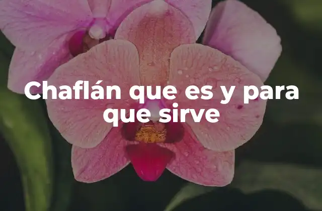 Chaflán que es y para que Sirve