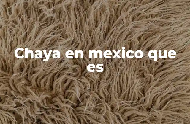 Chaya en Mexico que es